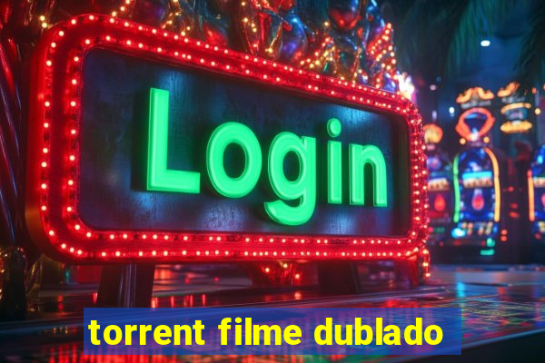 torrent filme dublado